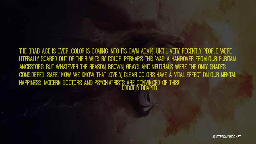 Modern Happiness Quotes By Dorothy Draper Modern Happiness Quotes By Dorothy Draper