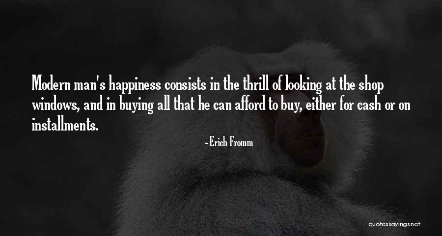 Modern Happiness Quotes By Erich Fromm Modern Happiness Quotes By Erich Fromm