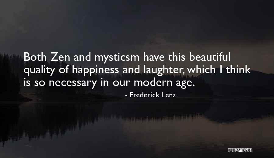 Modern Happiness Quotes By Frederick Lenz Modern Happiness Quotes By Frederick Lenz