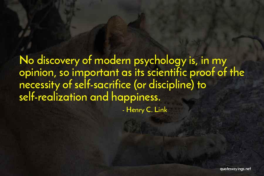 Modern Happiness Quotes By Henry C. Link Modern Happiness Quotes By Henry C. Link