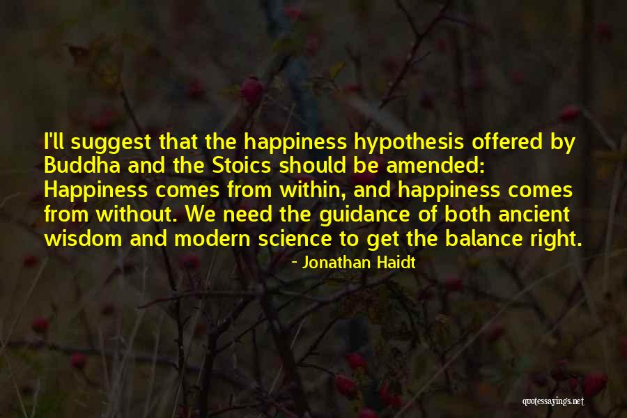 Modern Happiness Quotes By Jonathan Haidt Modern Happiness Quotes By Jonathan Haidt