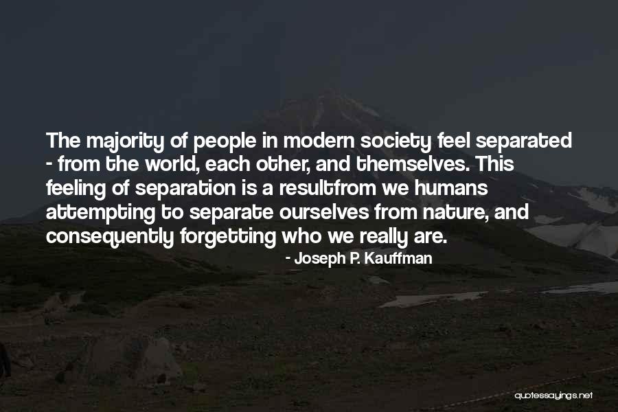 Modern Happiness Quotes By Joseph P. Kauffman Modern Happiness Quotes By Joseph P. Kauffman