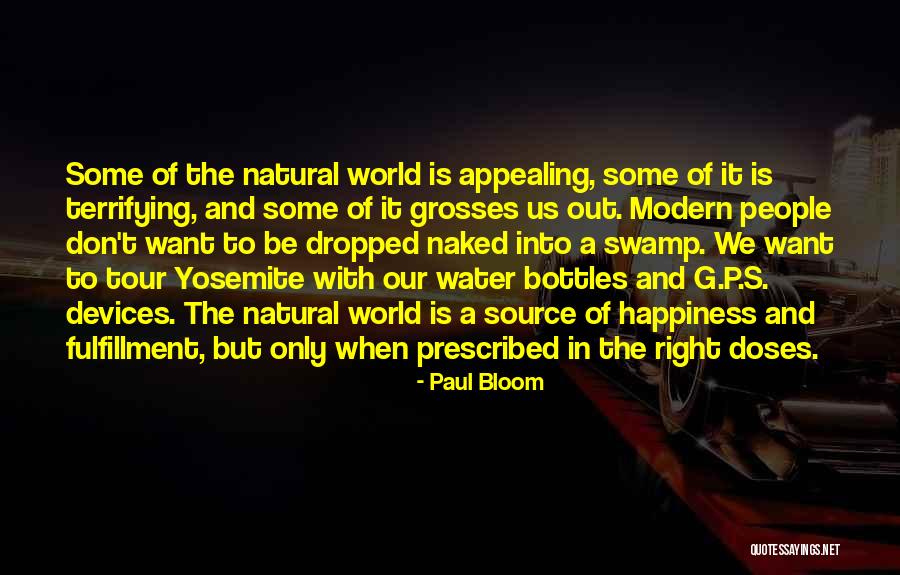 Modern Happiness Quotes By Paul Bloom Modern Happiness Quotes By Paul Bloom