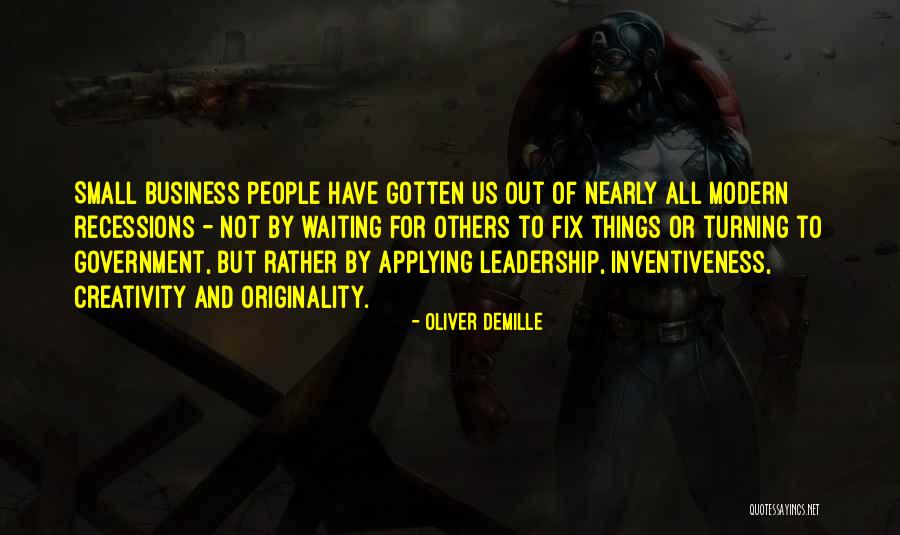 Modern Leadership Quotes By Oliver DeMille Modern Leadership Quotes By Oliver DeMille
