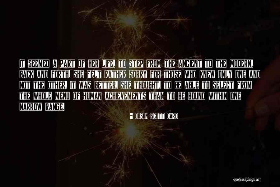 Modern Life Vs Back Then Quotes By Orson Scott Card Modern Life Vs Back Then Quotes By Orson Scott Card
