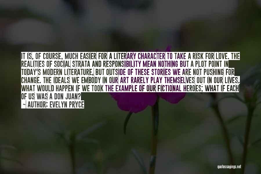 Modern Literature Love Quotes By Evelyn Pryce