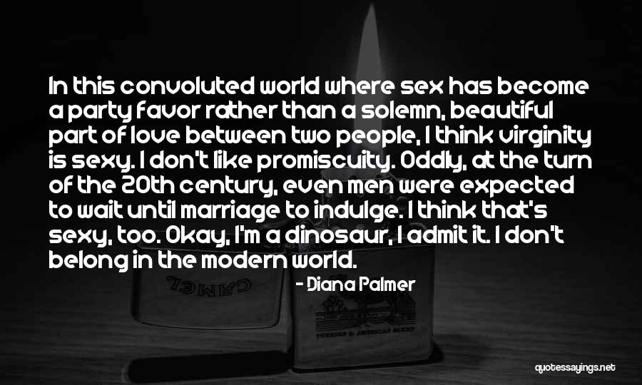 Modern Marriage Quotes By Diana Palmer Modern Marriage Quotes By Diana Palmer