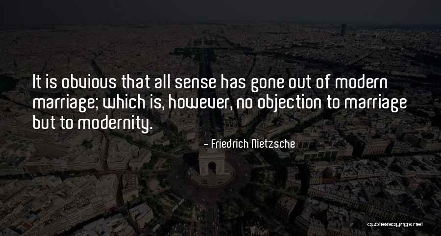 Modern Marriage Quotes By Friedrich Nietzsche Modern Marriage Quotes By Friedrich Nietzsche