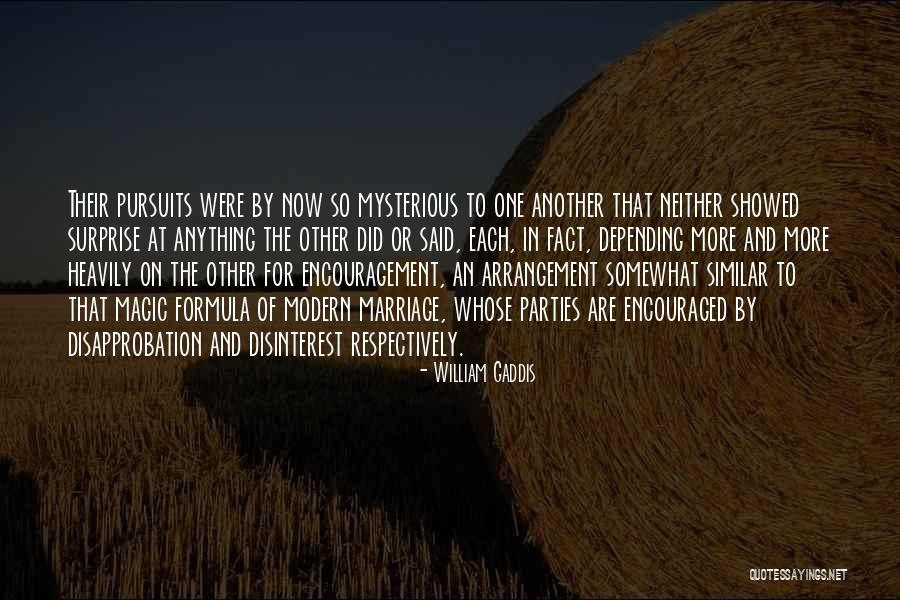 Modern Marriage Quotes By William Gaddis Modern Marriage Quotes By William Gaddis