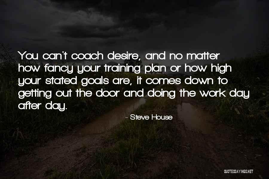 Modern Masculine Quotes By Steve House Modern Masculine Quotes By Steve House