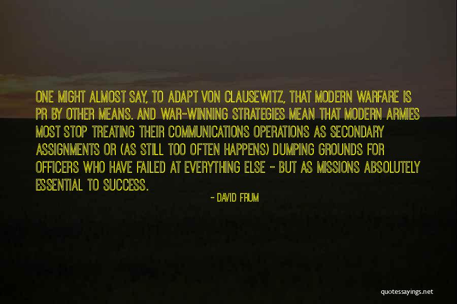 Modern Means Of Communication Quotes By David Frum Modern Means Of Communication Quotes By David Frum