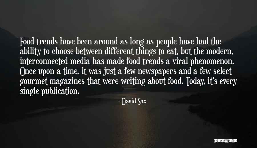 Modern Media Quotes By David Sax Modern Media Quotes By David Sax