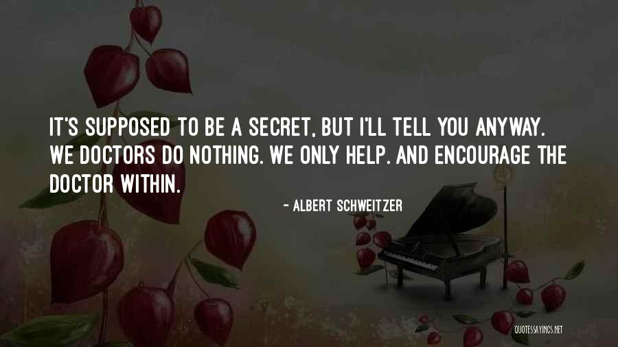 Modern Medicine Quotes By Albert Schweitzer