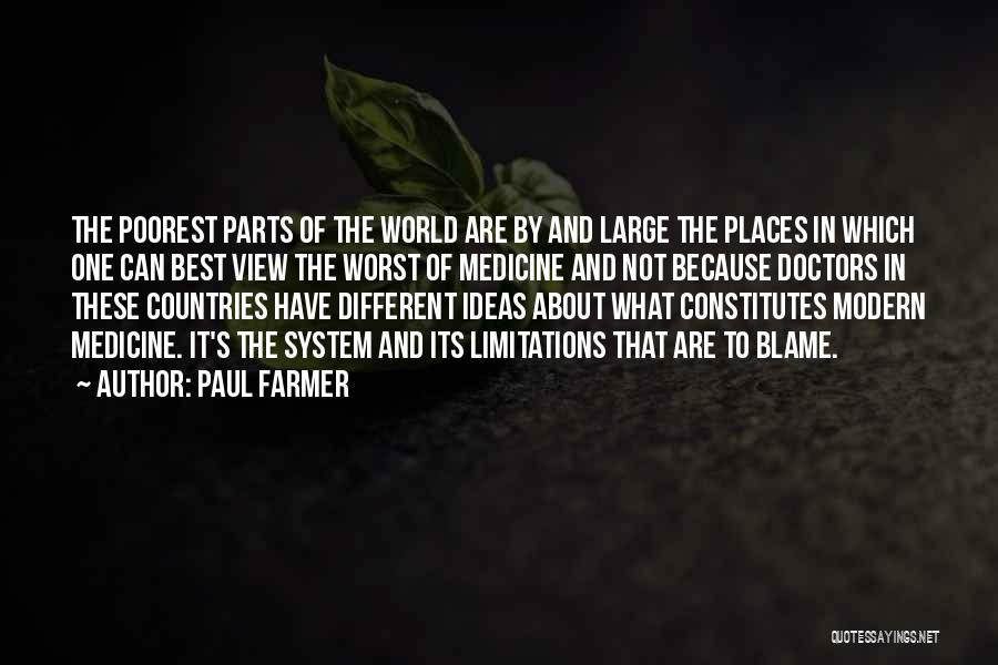 Modern Medicine Quotes By Paul Farmer