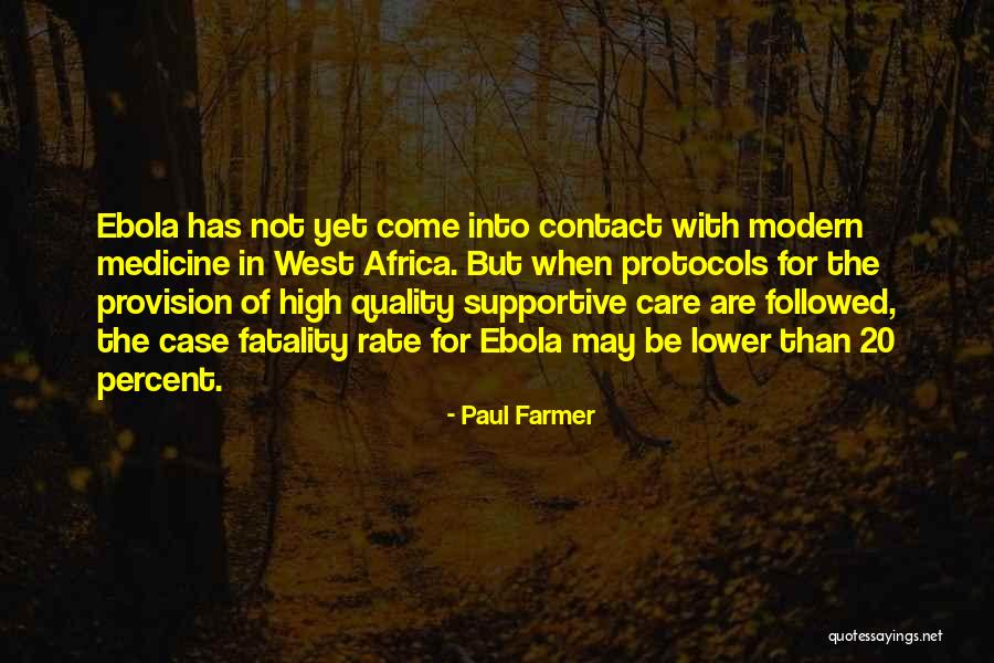 Modern Medicine Quotes By Paul Farmer