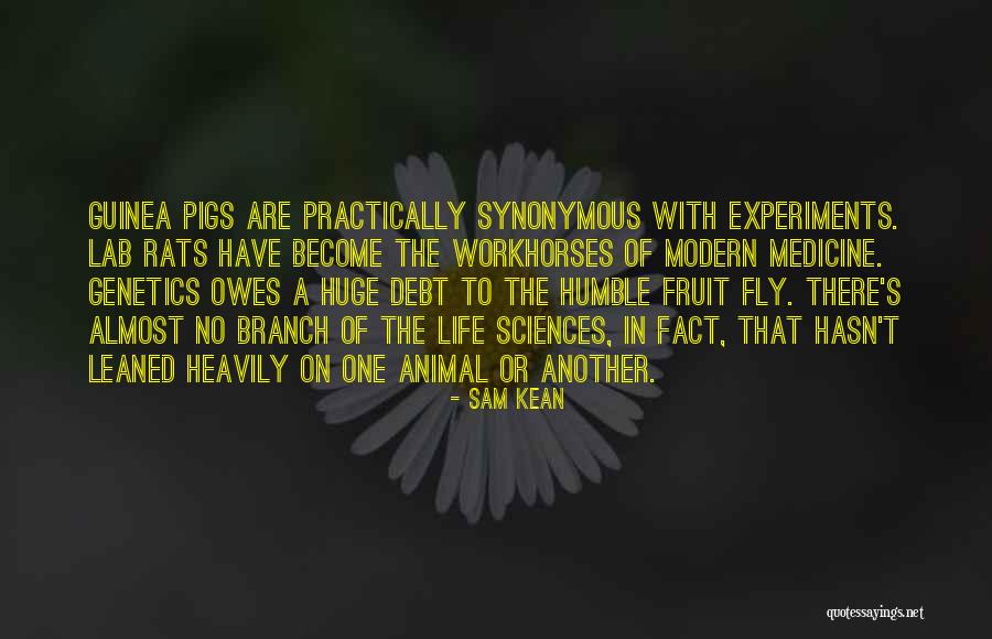 Modern Medicine Quotes By Sam Kean