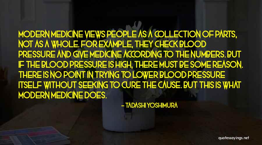 Modern Medicine Quotes By Tadashi Yoshimura