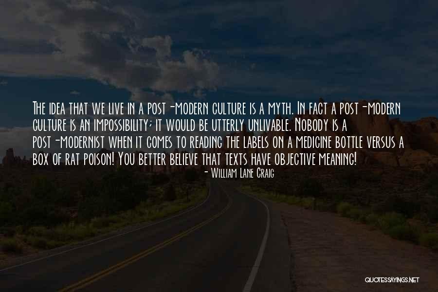 Modern Medicine Quotes By William Lane Craig