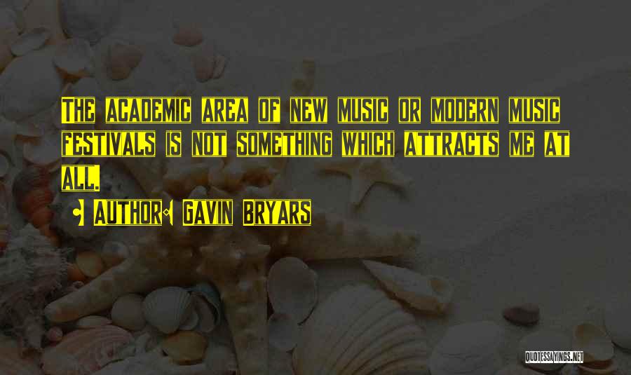 Modern Music Quotes By Gavin Bryars