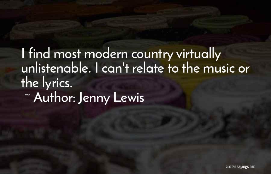 Modern Music Quotes By Jenny Lewis