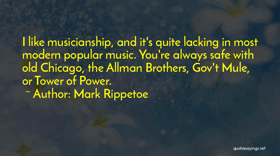 Modern Music Quotes By Mark Rippetoe