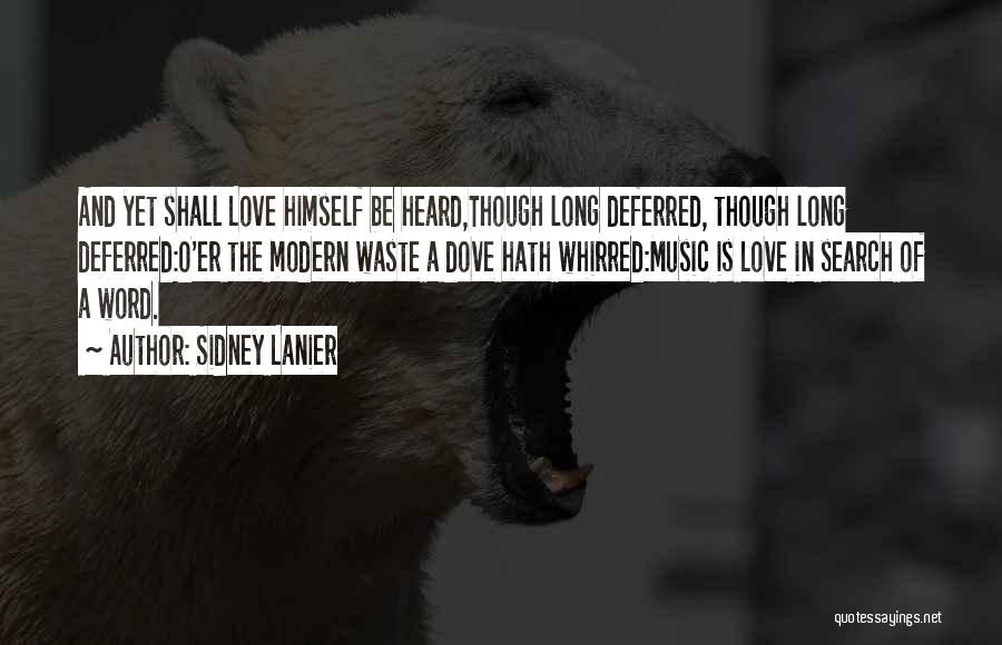 Modern Music Quotes By Sidney Lanier