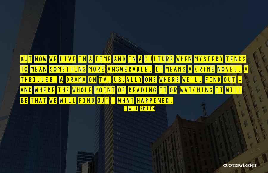 Modern Novel Quotes By Ali Smith Modern Novel Quotes By Ali Smith
