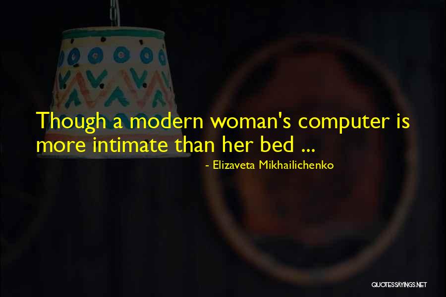 Modern Novel Quotes By Elizaveta Mikhailichenko Modern Novel Quotes By Elizaveta Mikhailichenko