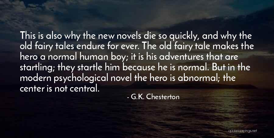 Modern Novel Quotes By G.K. Chesterton Modern Novel Quotes By G.K. Chesterton