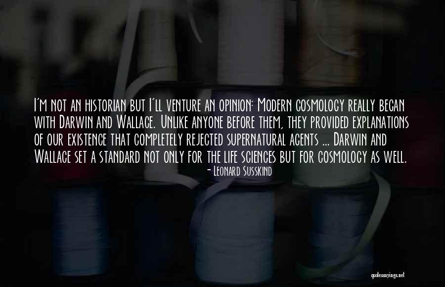 Modern Opinion Quotes By Leonard Susskind Modern Opinion Quotes By Leonard Susskind
