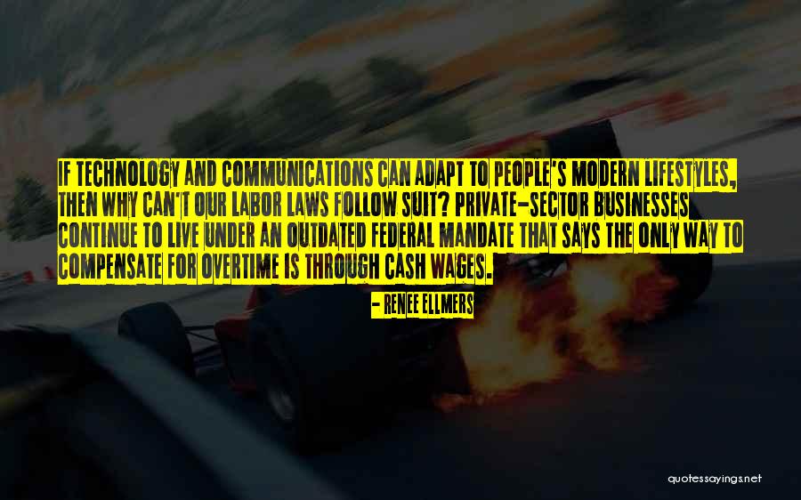 Modern People Quotes By Renee Ellmers Modern People Quotes By Renee Ellmers