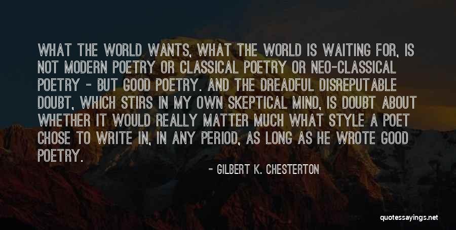 Modern Poetry Quotes By Gilbert K. Chesterton Modern Poetry Quotes By Gilbert K. Chesterton