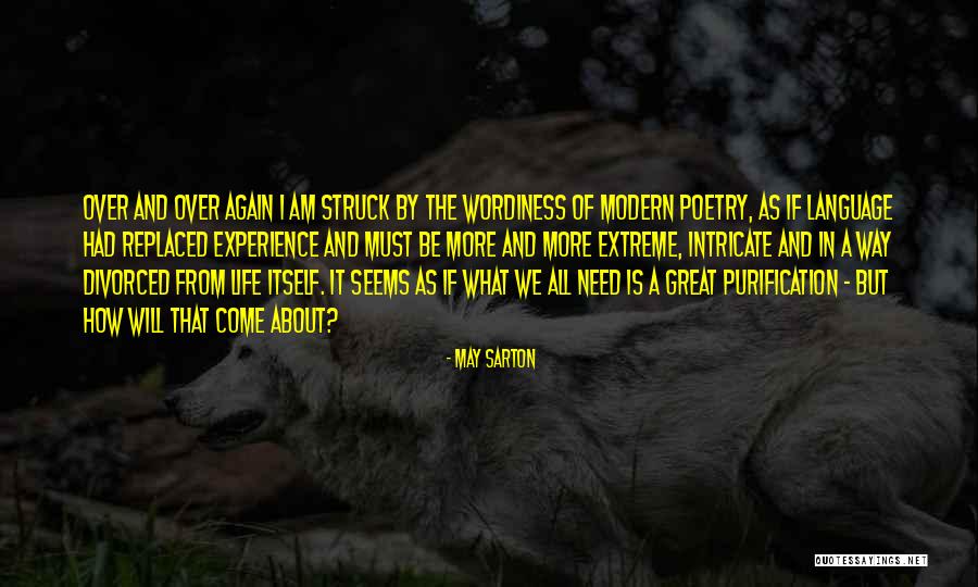 Modern Poetry Quotes By May Sarton Modern Poetry Quotes By May Sarton