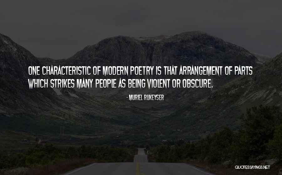 Modern Poetry Quotes By Muriel Rukeyser Modern Poetry Quotes By Muriel Rukeyser