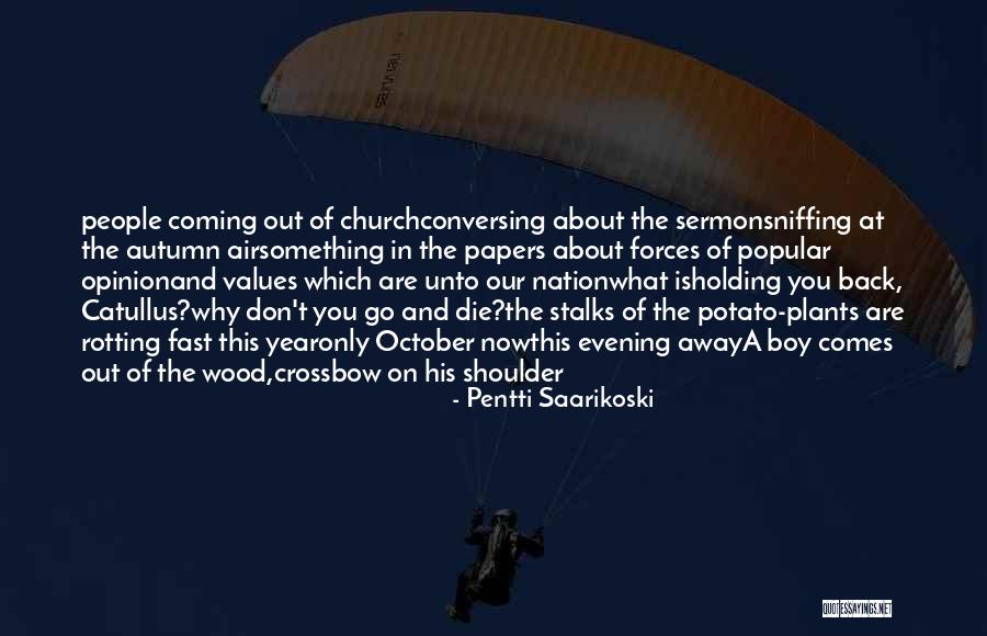 Modern Poetry Quotes By Pentti Saarikoski Modern Poetry Quotes By Pentti Saarikoski