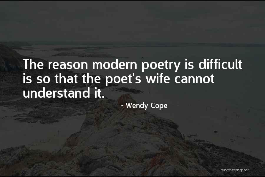 Modern Poetry Quotes By Wendy Cope Modern Poetry Quotes By Wendy Cope