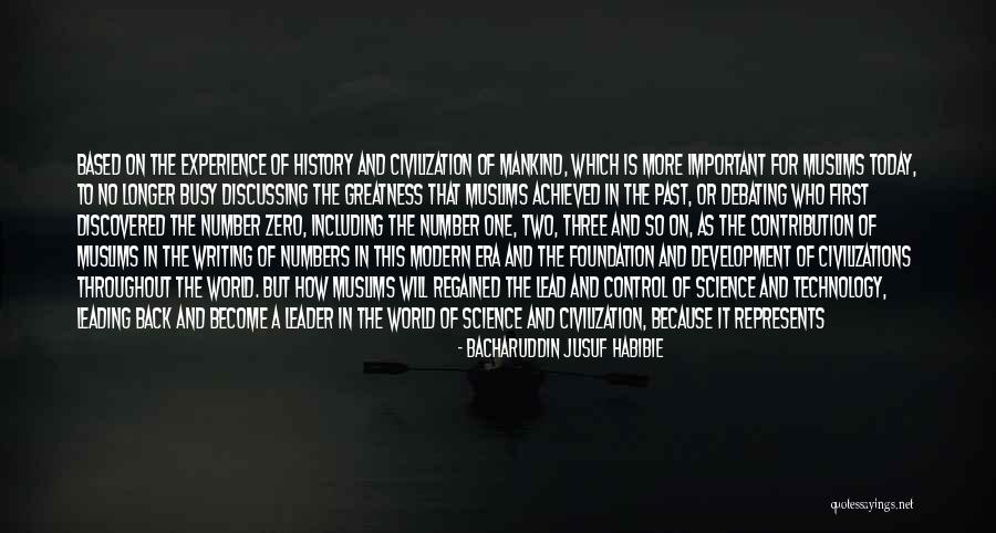 Modern Science Quotes By Bacharuddin Jusuf Habibie Modern Science Quotes By Bacharuddin Jusuf Habibie