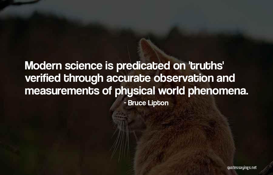 Modern Science Quotes By Bruce Lipton Modern Science Quotes By Bruce Lipton