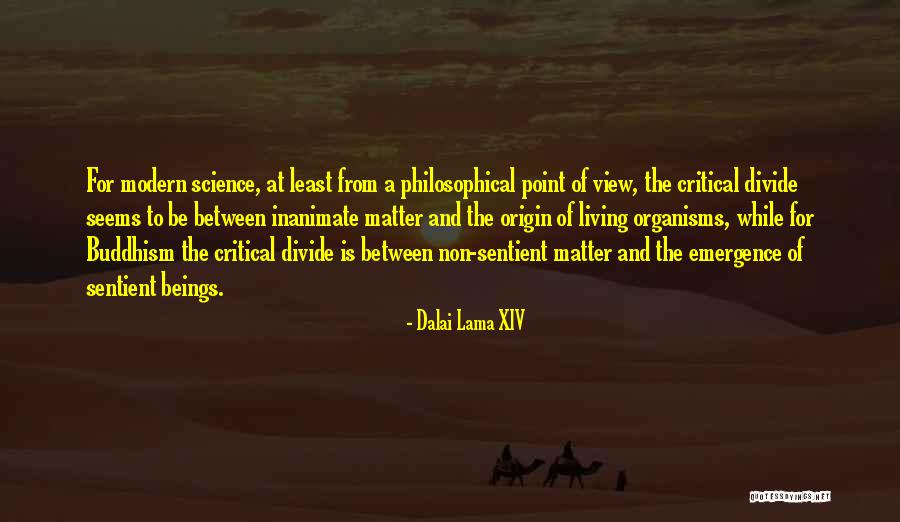 Modern Science Quotes By Dalai Lama XIV Modern Science Quotes By Dalai Lama XIV