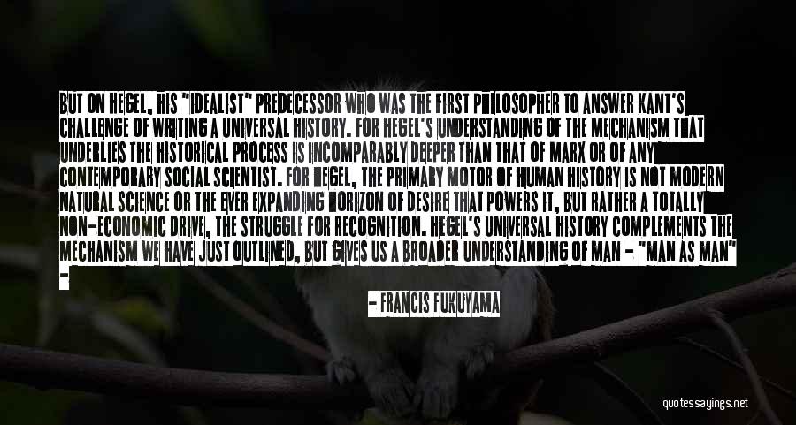 Modern Science Quotes By Francis Fukuyama Modern Science Quotes By Francis Fukuyama