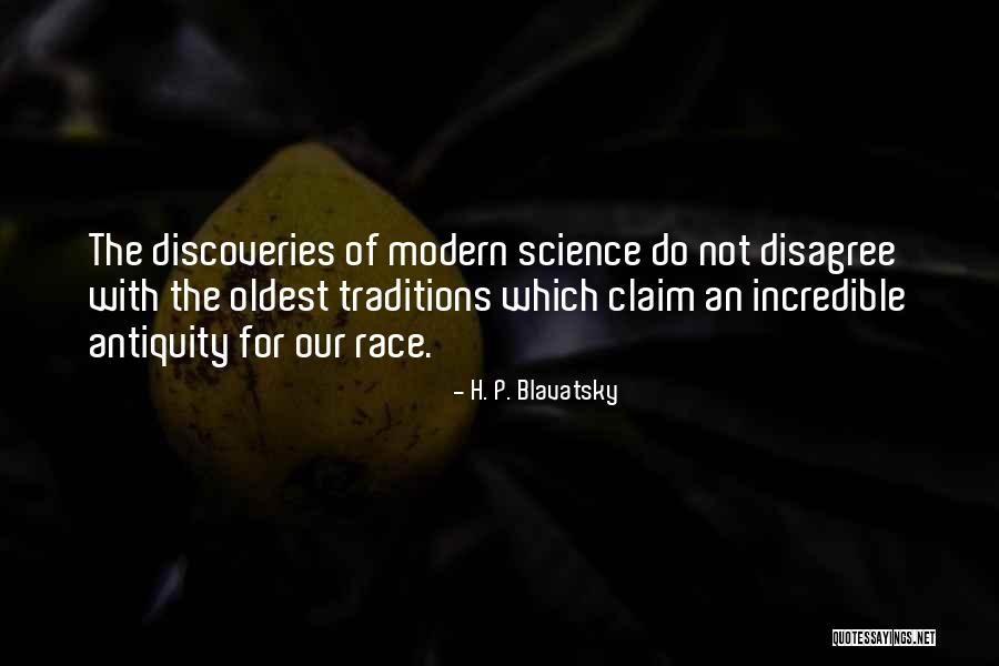 Modern Science Quotes By H. P. Blavatsky Modern Science Quotes By H. P. Blavatsky