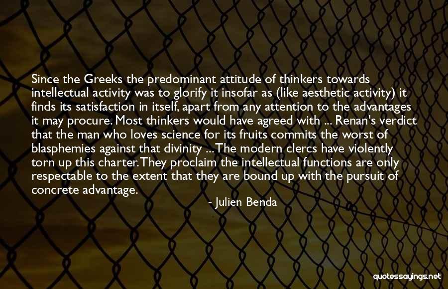 Modern Science Quotes By Julien Benda Modern Science Quotes By Julien Benda