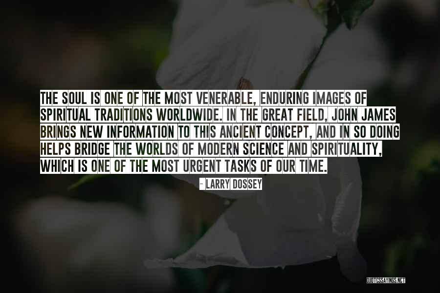 Modern Science Quotes By Larry Dossey Modern Science Quotes By Larry Dossey