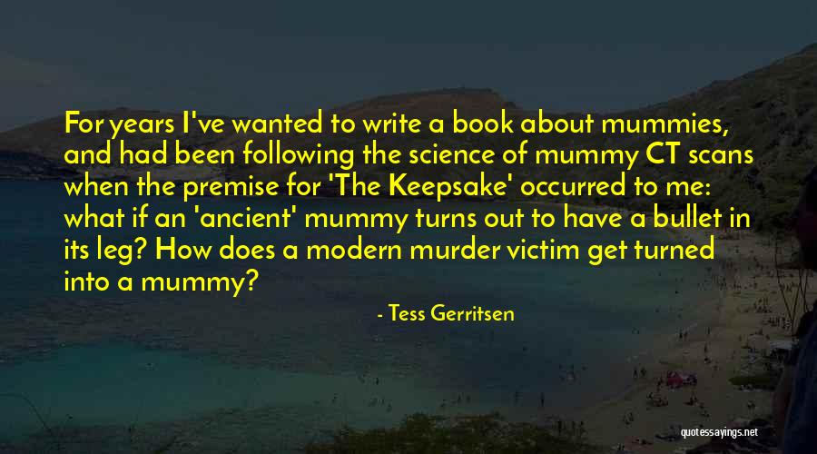 Modern Science Quotes By Tess Gerritsen Modern Science Quotes By Tess Gerritsen
