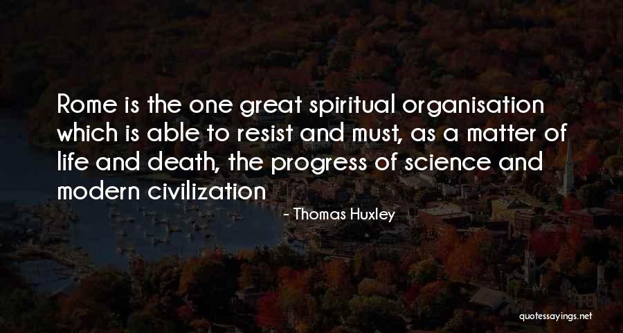 Modern Science Quotes By Thomas Huxley Modern Science Quotes By Thomas Huxley
