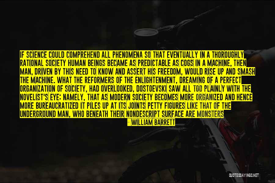 Modern Science Quotes By William Barrett Modern Science Quotes By William Barrett