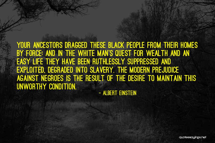 Modern Slavery Quotes By Albert Einstein