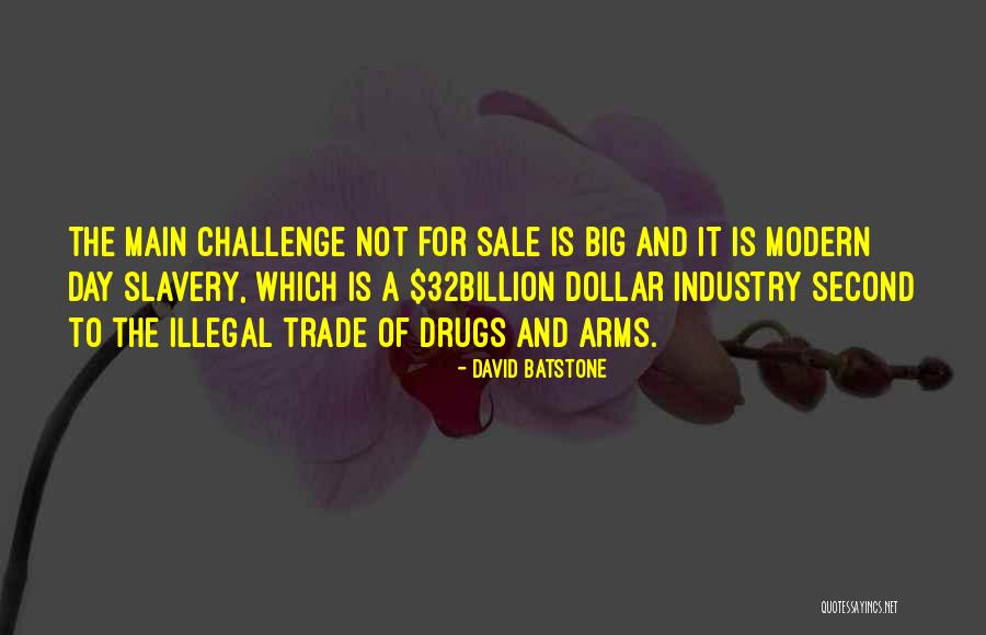 Modern Slavery Quotes By David Batstone