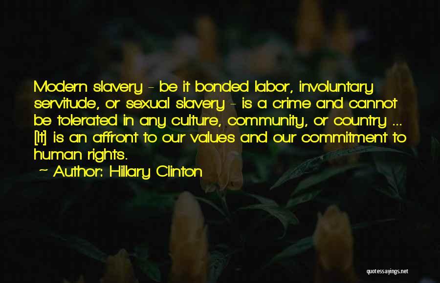 Modern Slavery Quotes By Hillary Clinton