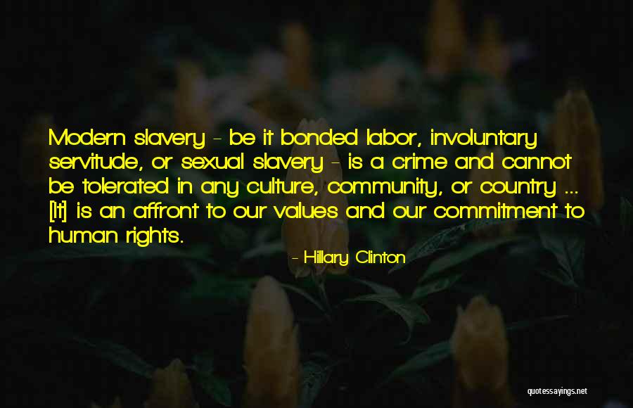 Modern Slavery Quotes By Hillary Clinton